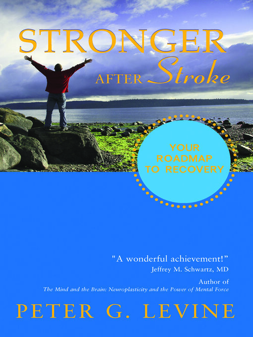 Title details for Stronger After Stroke by Peter Levine - Available